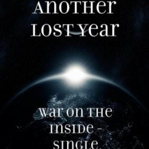 Another Year Lost - War on the Inside (Single) (2012)