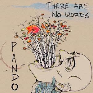 There Are No Words - Pando [EP] (2012)