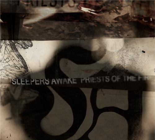Sleepers Awake - Priests of the Fire (2009)
