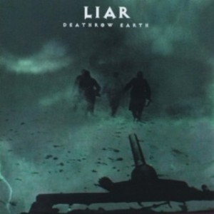 Liar - Deathrow Earth (1999) (LP)