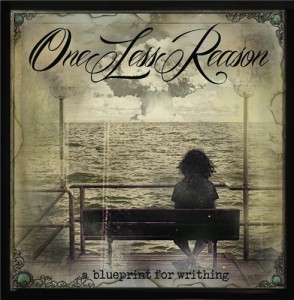One Less Reason - A Blueprint For Writhing [EP] (2012)