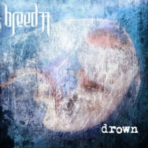 Breed 77 - Drown (Single) (2012)