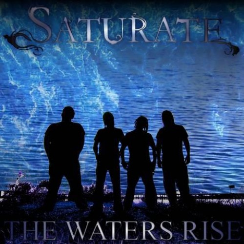 Saturate - The Waters Rise (Single) (2012)