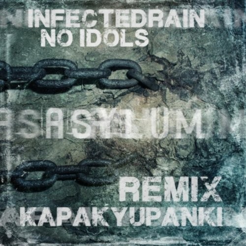 Infected Rain – No Idols (Kapakyupanki Remix) (Single) (2012)