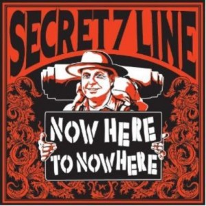 Secret 7 Line - Now Here To Nowhere (2012)