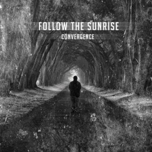 Follow The Sunrise - Convergence [EP] (2013)