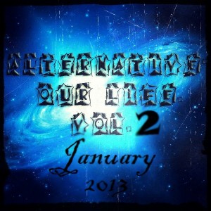 Alternative-Our Life Vol. 2 - January (2013)