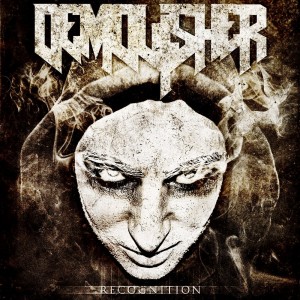 Demolisher - Recognition [Remastered] (2013)